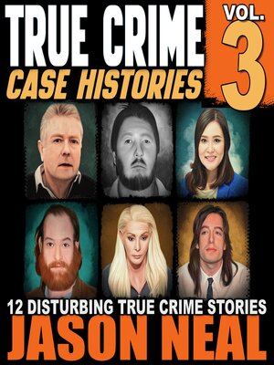 cover image of True Crime Case Histories, Volume 3